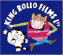 King Rollo Films King Rollo Films