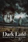 Dark Land: The Hunt for Wales' Worst Serial Killer