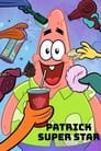 Patrick Super Star