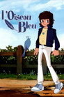 Saison 1 : L'Oiseau Bleu