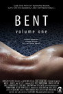 Bent: Volume One