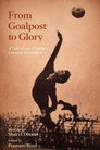 From Goalpost to Glory