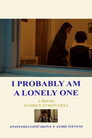 I Probably Am a Lonely One