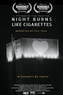 Night Burns Like Cigarettes