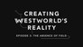 Creating Westworld's Reality: The Absence of Field