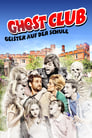 Ghost Club – Geister auf der Schule