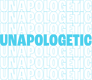 Unapologetic Projects Unapologetic Projects