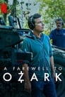 مترجم أونلاين و تحميل A Farewell to Ozark 2022 مشاهدة فيلم