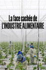 La face cachée de l'industrie alimentaire