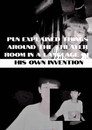 Pun explained things around the theater room in a language of his own invention