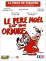 Le père Noël est une ordure