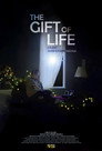 The Gift of Life