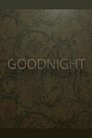 Goodnight (2018)