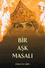 Bir Aşk Masalı: Ferhat ile Şirin afişi