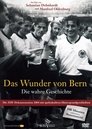 Das Wunder von Bern - Die wahre Geschichte