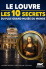 Le Louvre : les 10 secrets du plus grand musée du monde