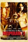 Desperado 2 : Il était une fois au Mexique Desperado 2 : Il était une fois au Mexique