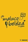 Maluco Beleza Episode Rating Graph poster