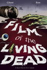 Film of the Living Dead