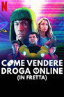 Come vendere droga online (in fretta)