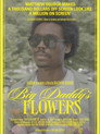 Big Daddy’s Flowers