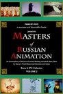 Les maîtres de l'animation russe - Volume 2