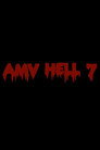 AMV Hell 7