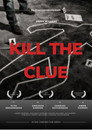 Kill the Clue