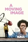 Poster for A Moving Image