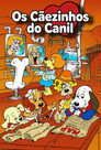 Os Cãezinhos do Canil