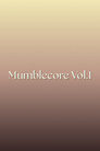 Mumblecore Vol.1