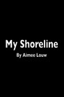 My Shoreline My Shoreline Цял филм BG ()