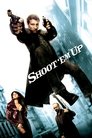 Poster for Shoot 'Em Up