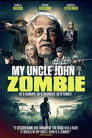My Uncle John Is a Zombie! My Uncle John Is a Zombie!