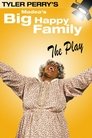 Tyler Perry’s Madea’s Big Happy Family – The Play