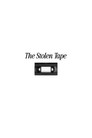 The Stolen Tape