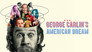 2022 - George Carlin's American Dream thumb
