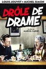 Dr么le de Drame 馃晩.#.Dr么le De Drame Film Streaming Vf 1937 En Complet 馃晩
