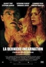Movie poster for La dernière incarnation