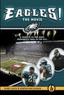 E-A-G-L-E-S: The Movie