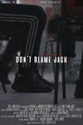 Don't Blame Jack