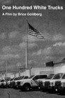 One Hundred White Trucks