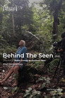 Behind The Seen