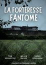 La Forteresse Fantôme
