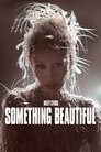 Miley Cyrus: Something Beautiful poster