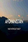 Afghanistan: War Without End