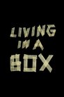 Living in a Box