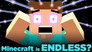 Why Minecraft Will NEVER End!