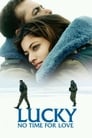 Lucky No Time for Love 2005 | WEBRip 1080p 720p Download