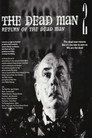 The Dead Man 2: Return of the Dead Man